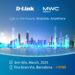 D-Link友訊科技以「Link to the Future, Anytime, Anywhere」為主軸,於MWC 2025展示 Wi-Fi 7 與 4G5G 先進技術
